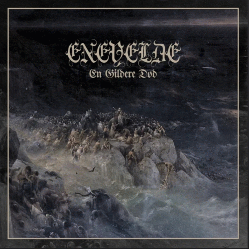 Enevelde : En Gildere Død